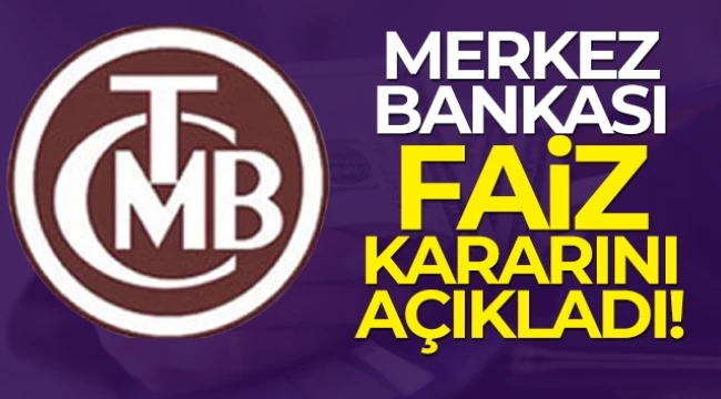 Merkez Bankası Seçim Öncesi Son Faiz Kararını Açıkladı