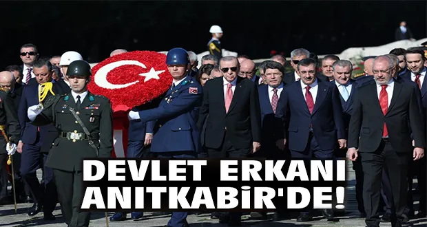 Devlet Erkanı Anıtkabir’i Ziyaret Etti