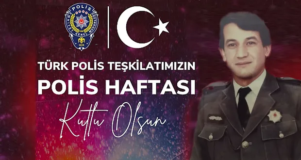 Başkan Ahmet Yalçın’dan; Polis Haftası Mesajı