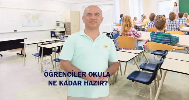 Öğrenciler Okula Ne Kadar Hazır?