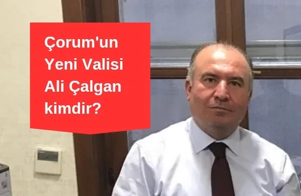 Çorum’a Malatyalı Vali Atandı