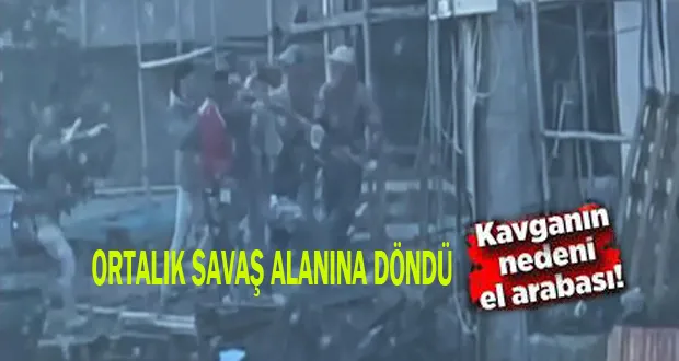 Ortalık Savaş Alanına Döndü