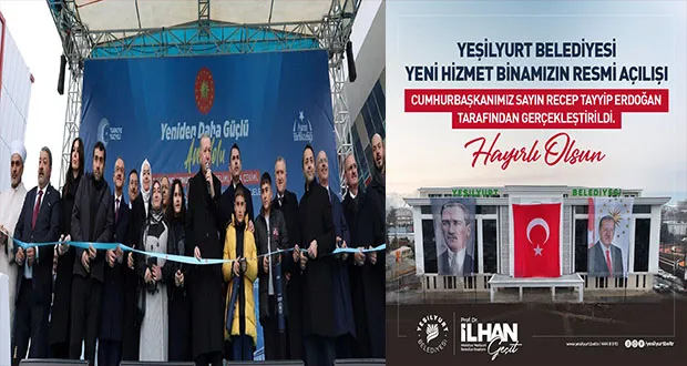 Cumhurbaşkanı Erdoğan, Yeşilyurt Belediyesi Yeni Hizmet Binasının Resmi Açılışını Yaptı