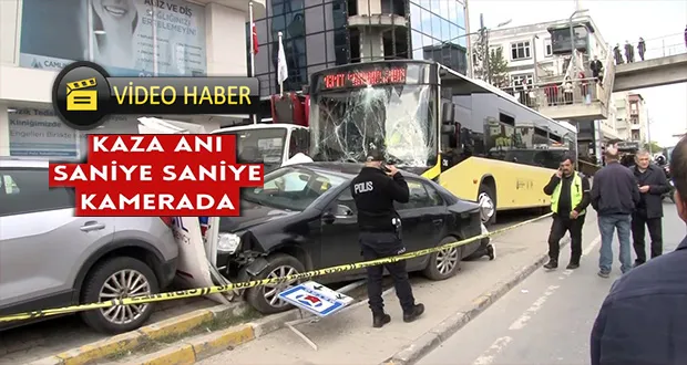 Çekmeköy’deki Otobüsün Kaza Anı Saniye Saniye Kamerada