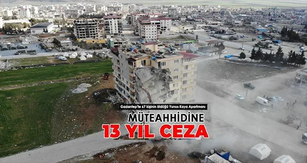 Müteahhidine 13 Yıl Ceza
