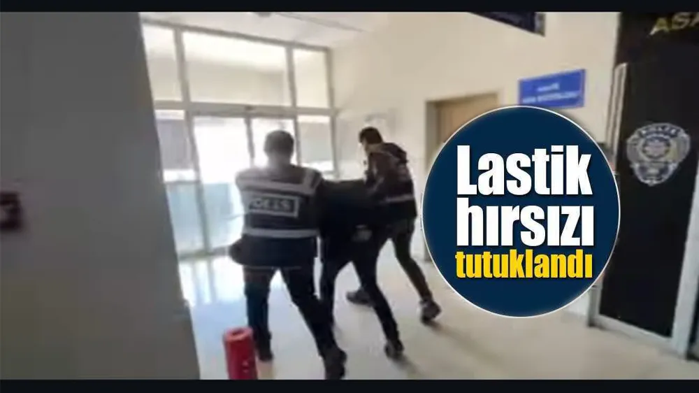  Araç Lastiği Hırsızı Tutuklandı