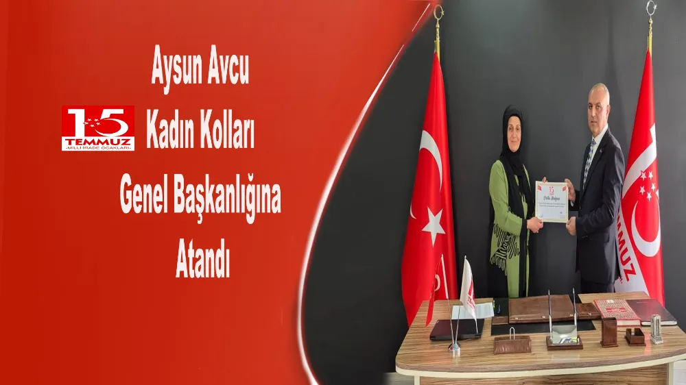 Aysun Avcu Kadın Kolları Genel Başkanlığına Atandı