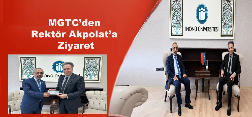MGTC’den Rektör Akpolat’a ziyaret