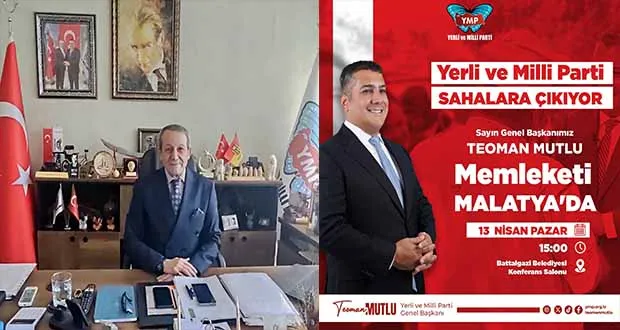 YMP Genel Başkanı Mutlu,13 Nisan’da Malatya’ya Geliyor