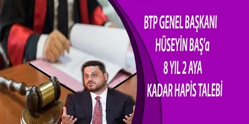  8 Yıl 2 Aya Kadar Hapis Talebi