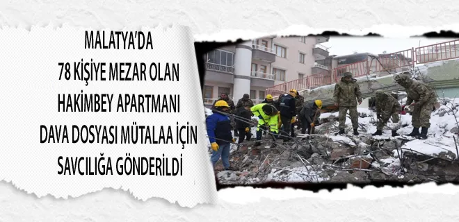 Malatya’da 78 Kişiye Mezar Olan Hakimbey Apartmanı Dava Dosyası Mütalaa İçin Savcılığa Gönderildi