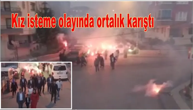 Kız İsteme Olayında Ortalık Karıştı